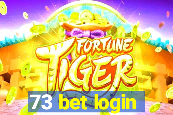 73 bet login